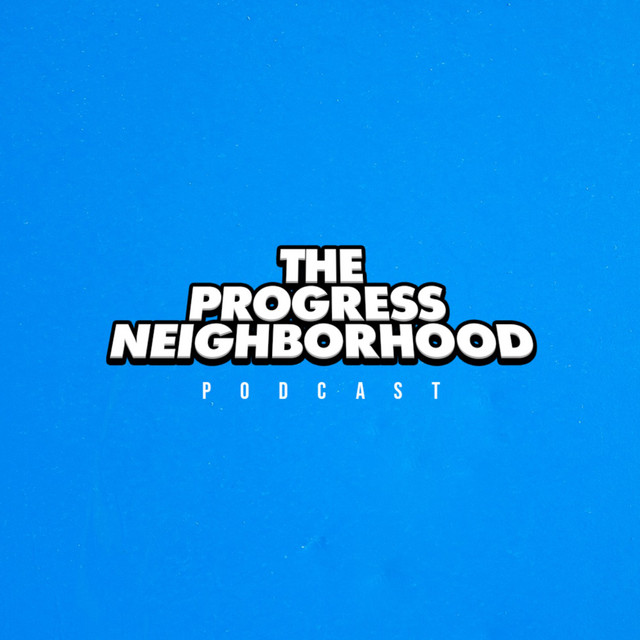 The Progress Neighborhood Podcast with Michelle Nedelec