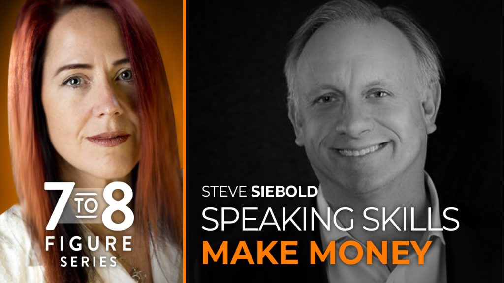 Steve Siebold the Business Ownership Podcast 7-8 Series