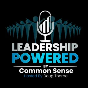 Michelle Nedelec on the Leadership Powered by Common Sense Podcast